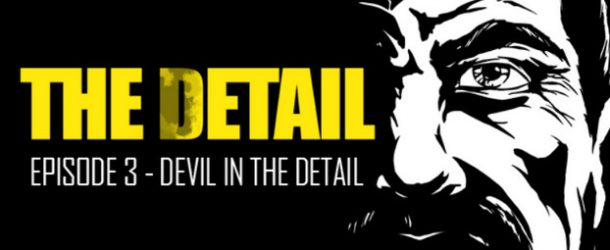 The Detail Episode 3 Devil in The Detail