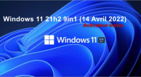 Windows 11 21h2 9in1 (14 Avril 2022) + Activateur
